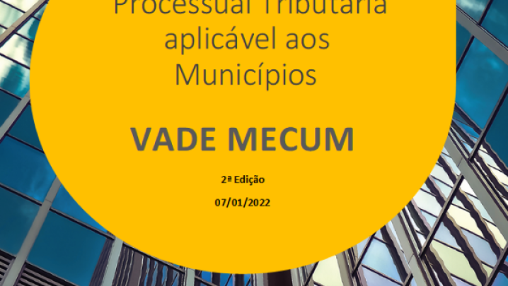 Vade Mecum - Legislação Tributária e Processual Tributária para Municípios