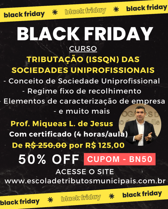 Tributação (ISSQN) de Sociedades Uniprofissionais