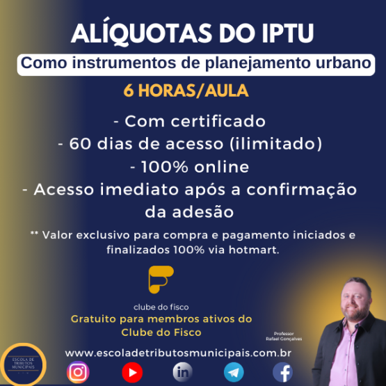 ALÍQUOTAS DO IPTU COMO INSTRUMENTOS DE PLANEJAMENTO URBANO